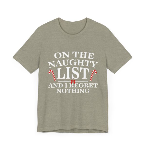 On The Naughty List And I Regret Nothing Funny Xmas Shirt T-Shirt - Image 19