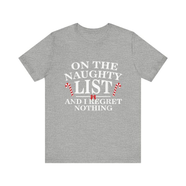 On The Naughty List And I Regret Nothing Funny Xmas Shirt T-Shirt - Image 33