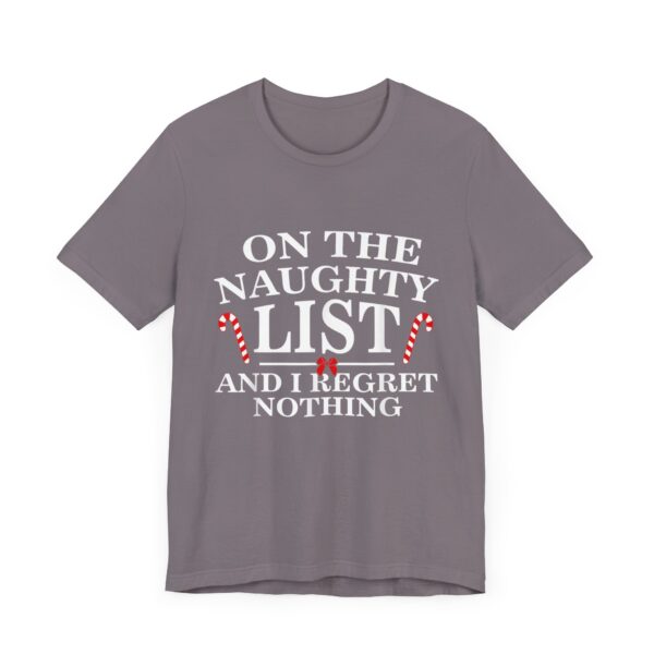 On The Naughty List And I Regret Nothing Funny Xmas Shirt T-Shirt - Image 43