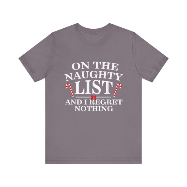 On The Naughty List And I Regret Nothing Funny Xmas Shirt T-Shirt - Image 41