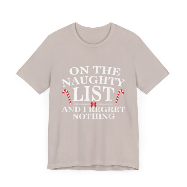 On The Naughty List And I Regret Nothing Funny Xmas Shirt T-Shirt - Image 51